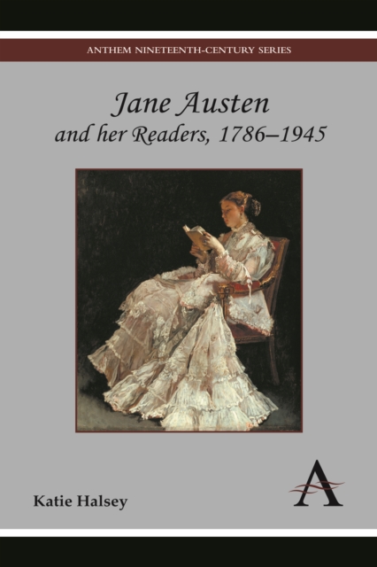 Jane Austen and her Readers, 1786-1945, Hardback Book