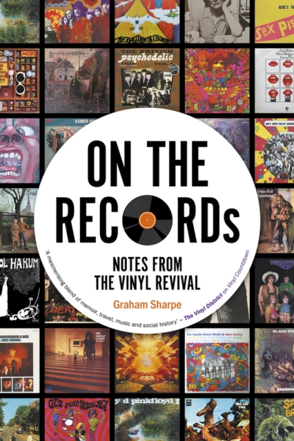 ON THE RECORDs : Notes from the Vinyl Revival, Paperback / softback Book