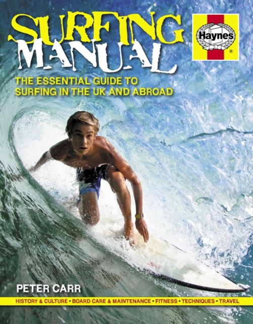 Surfing Manual : The Essential Guide to Surfing in the UK and Abroad, Hardback Book