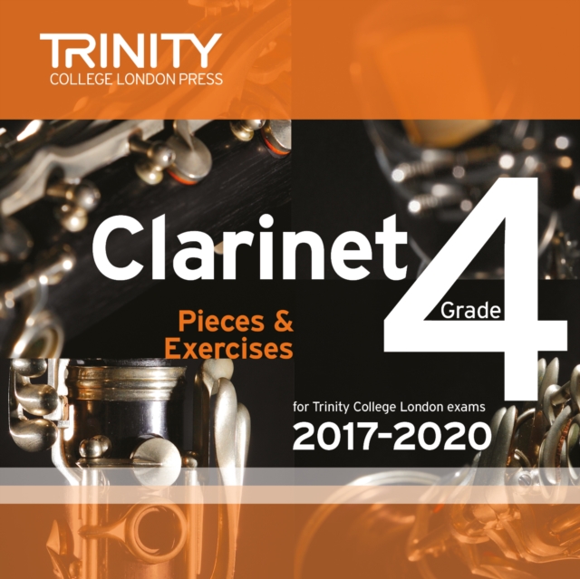 Trinity College London: Clarinet Exam Pieces Grade 4 2017 - 2020 CD, CD-Audio Book