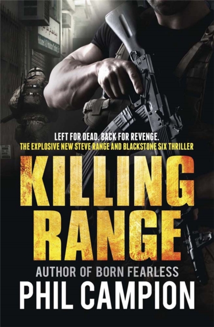 Killing Range : Left for Dead. Back for Revenge., Paperback / softback Book