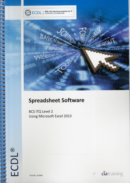 ECDL Spreadsheet Software Using Excel 2013 (BCS ITQ Level 2), Spiral bound Book