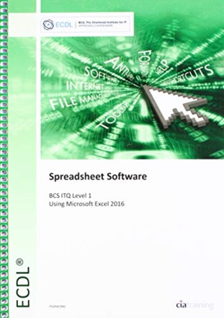 ECDL Spreadsheet Software Using Excel 2016 (BCS ITQ Level 1), Spiral bound Book