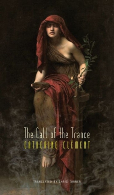 The Call of the Trance, Hardback Book