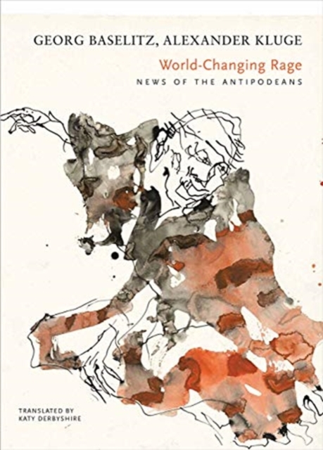 World-Changing Rage : News of the Antipodeans, Hardback Book