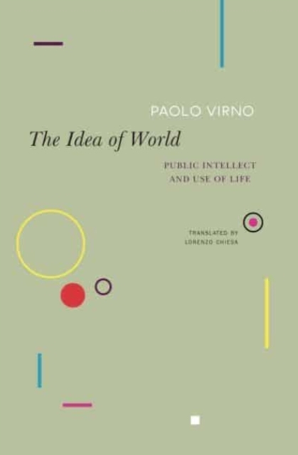 The Idea of World : Public Intellect and Use of Life, Paperback / softback Book