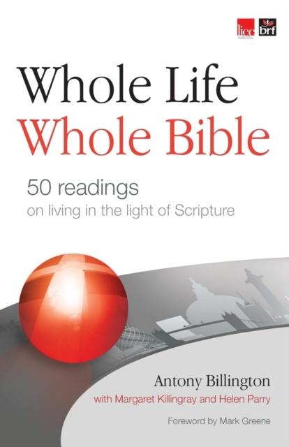 Whole Life, Whole Bible : Journey through scripture in 50 readings, Paperback / softback Book