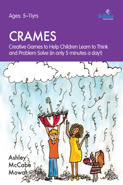 Crames : Creative Games to Help Children Learn to Think and Problem Solve (in only 5 minutes a day!), EPUB eBook