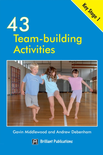 43 Team Building Activities for Key Stage 1, PDF eBook
