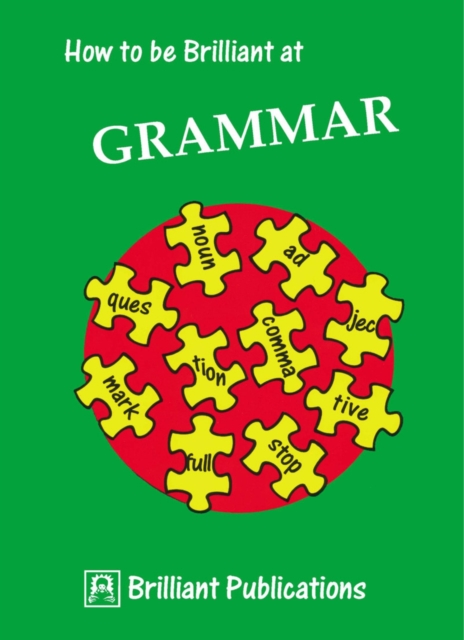How to be Brilliant at Grammar : How to be Brilliant at Grammar, PDF eBook