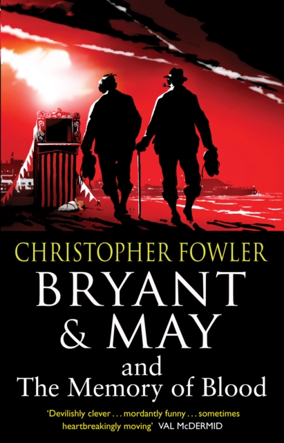 Bryant & May and the Memory of Blood : (Bryant & May Book 9), Paperback / softback Book