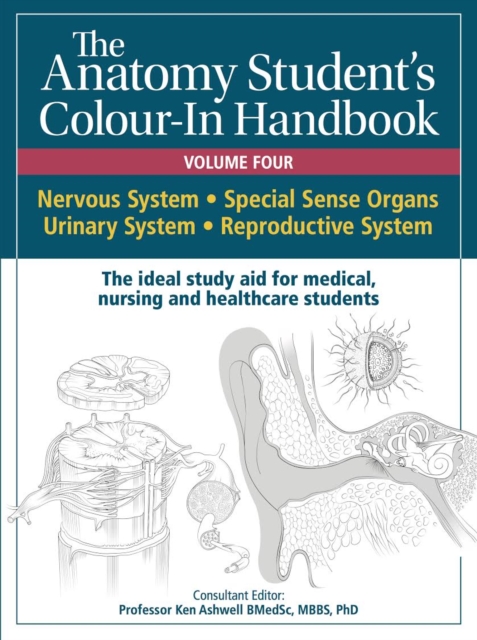 Anatomy Student's Colour-In Handbooks: Volume Four : The Nervous; Urinary; and Reproductive Systems, Spiral bound Book