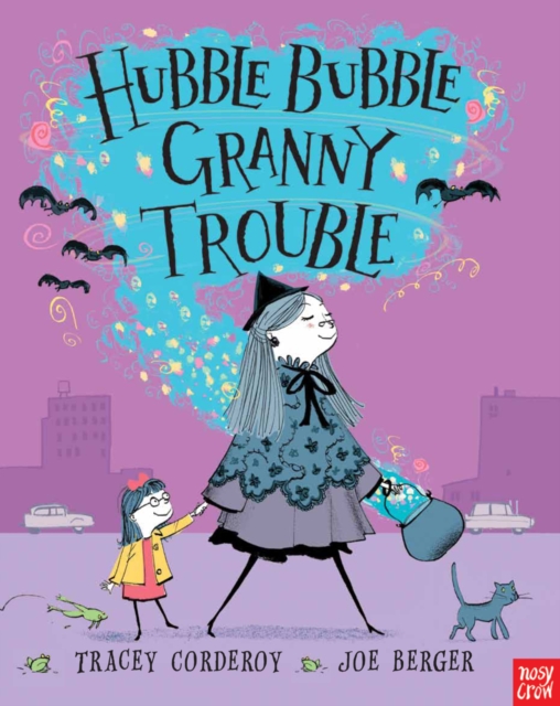 Hubble Bubble, Granny Trouble, Paperback / softback Book