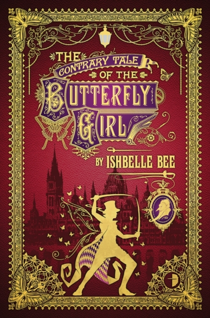 The Contrary Tale of the Butterfly Girl : The Peculiar Adventures of John Loveheart, Esq. Volume Two, Paperback / softback Book