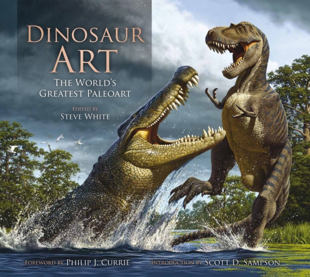 Dinosaur Art: The World's Greatest Paleoart, Hardback Book