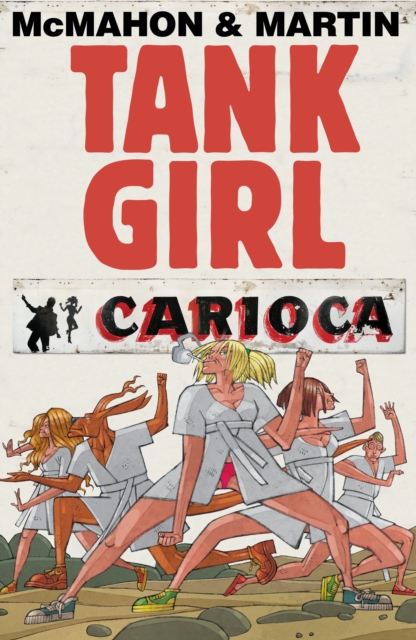 Tank Girl: Carioca, Hardback Book