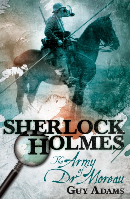 Sherlock Holmes: The Army of Doctor Moreau, EPUB eBook