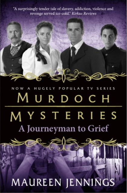 Murdoch Mysteries - Journeyman to Grief, Paperback / softback Book