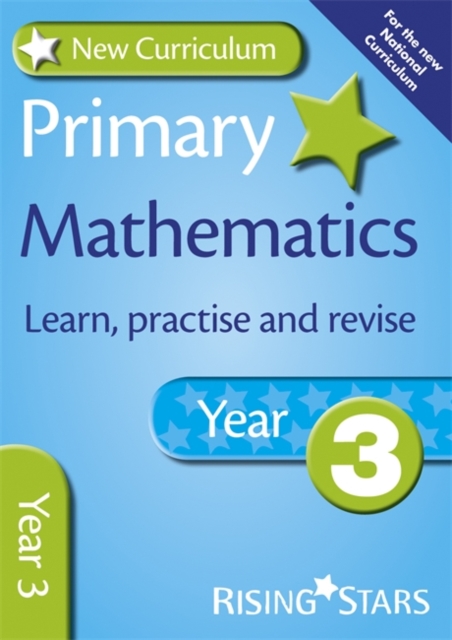 New Curriculum Primary Maths Learn, Practise and Revise Year 3, Paperback / softback Book