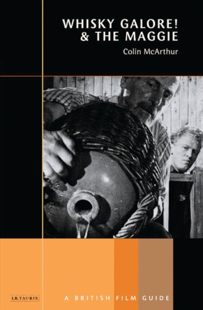 Whisky Galore! and The Maggie : The British Film Guide 4, PDF eBook
