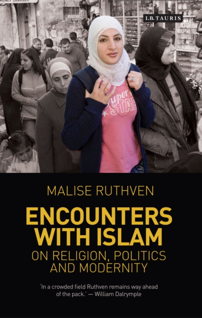 Encounters with Islam : On Religion, Politics and Modernity, PDF eBook