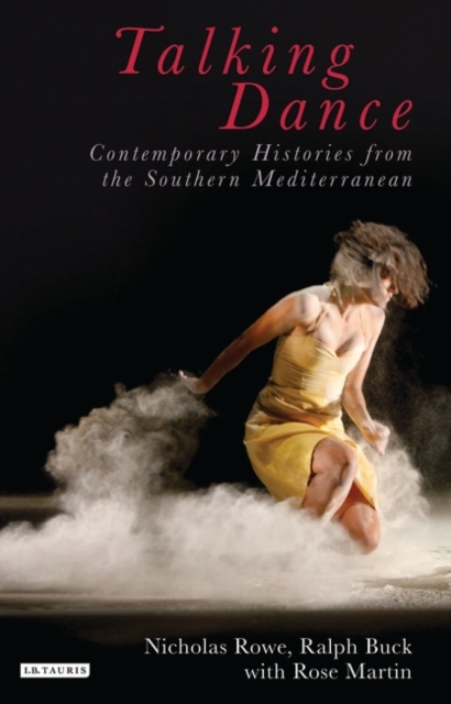 Talking Dance: Contemporary Histories from the South China Sea, PDF eBook