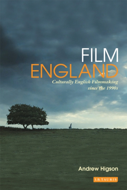 Film England : Culturally English Filmmaking Since the 1990s, EPUB eBook