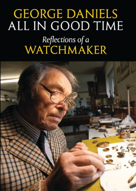 All in Good Time : Reflections of a Watchmaker, EPUB eBook