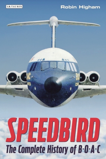 Speedbird : The Complete History of Boac, EPUB eBook
