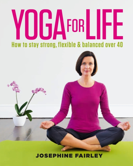 Yoga For Life, Paperback Book