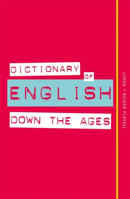 Dictionary of English Down the Ages, Paperback / softback Book