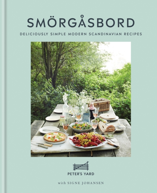 Smorgasbord : Deliciously simple modern Scandinavian recipes, EPUB eBook
