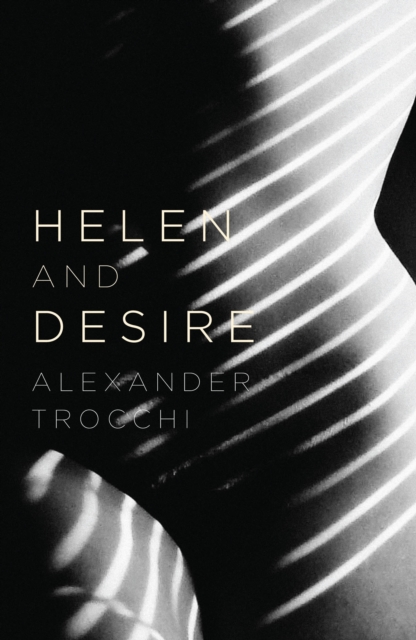 Helen And Desire, Paperback / softback Book