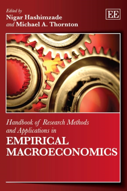 Handbook of Research Methods and Applications in Empirical Macroeconomics, PDF eBook