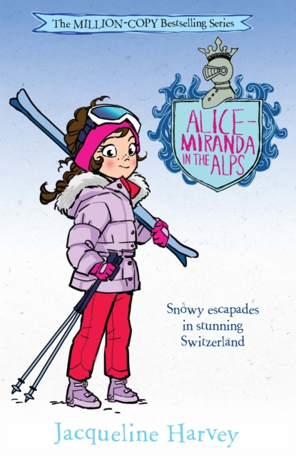 Alice-Miranda in the Alps : Alice-Miranda 12, EPUB eBook
