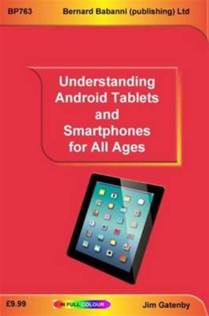 Understanding Android Tablets and Smartphones for All Ages, Paperback / softback Book