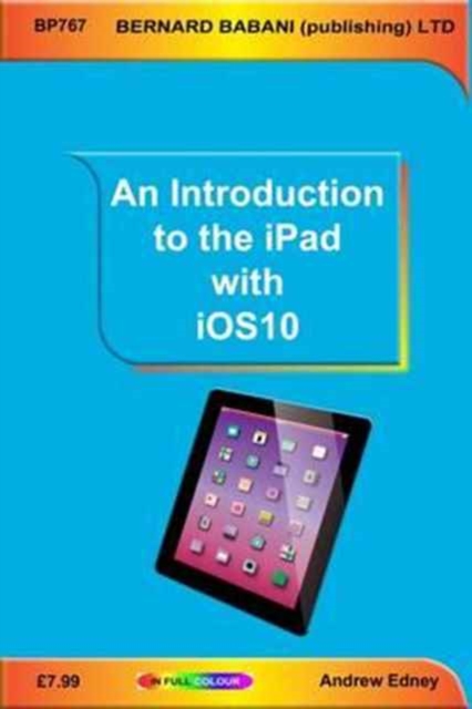 An Introduction to the iPad with iOS10, Paperback / softback Book
