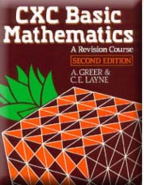 Basic Mathematics - A Revision Course for CXC, Paperback Book