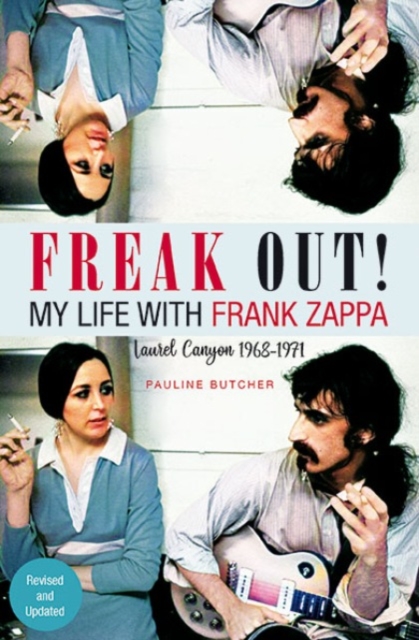 Freak Out! My Life With Frank Zappa : Laurel Canyon 19681971, Paperback / softback Book