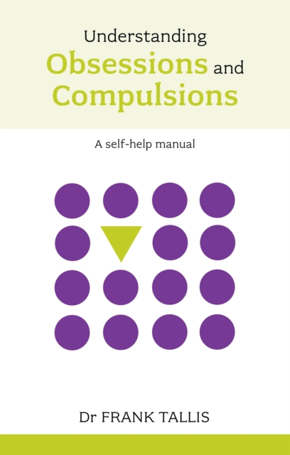 Understanding Obsessions and Compulsions, Paperback / softback Book