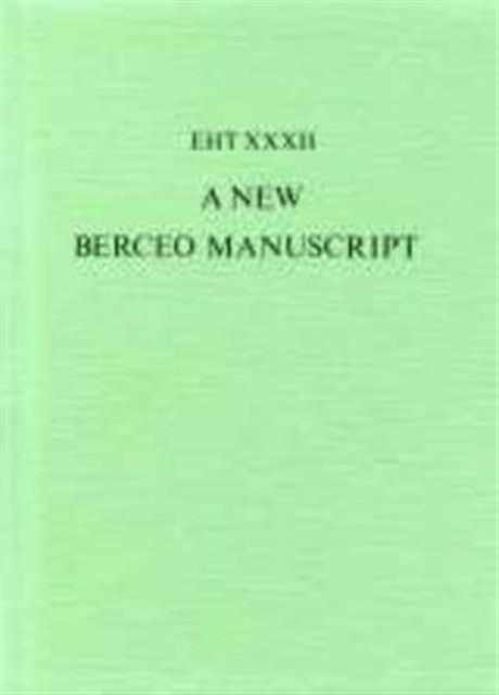 New Berceo Manuscript : (Madrid, Biblioteca Nacional MS 13149), Paperback / softback Book