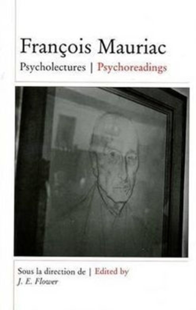 Francois Mauriac: Psycholectures/Psychoreadings, Paperback / softback Book