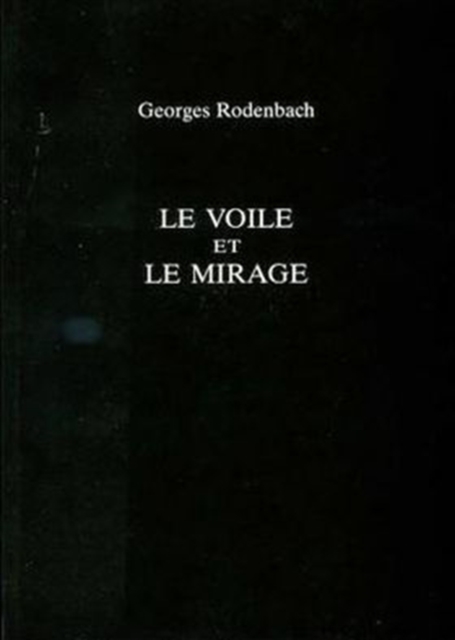 Le Voile Et Le Mirage, Paperback / softback Book