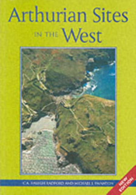 Arthurian Sites In The West : Revised edition, Paperback / softback Book