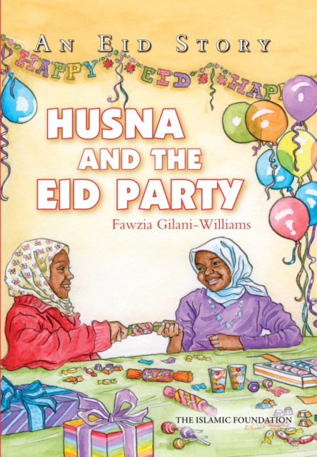 Husna and the Eid Party : An Eid Story, Paperback / softback Book
