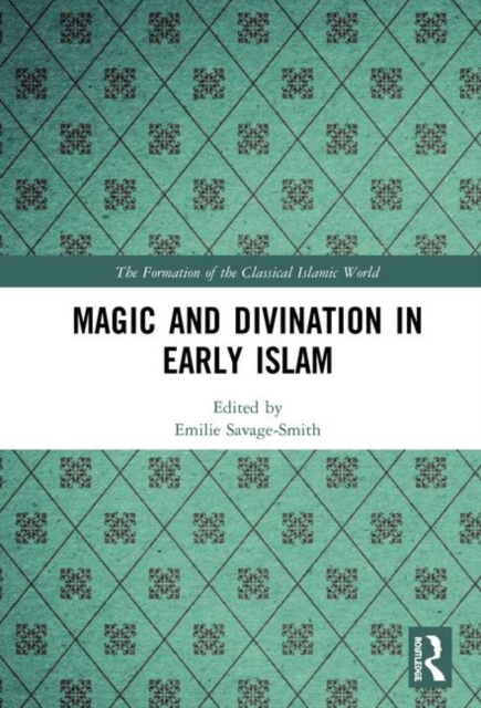 Magic and Divination in Early Islam, Hardback Book