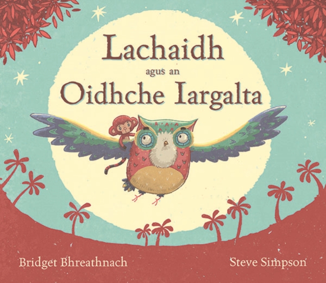 Lachaidh Agus an Oidhche Iargalta, Hardback Book