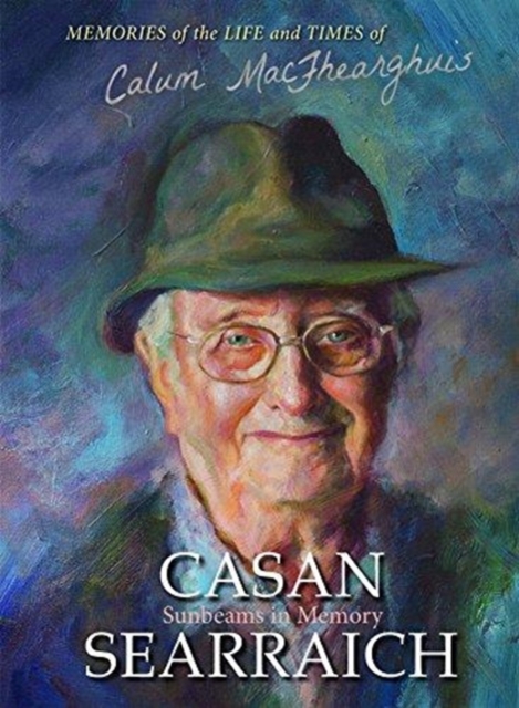 Casan Searraich : Sunbeams in Memory, Hardback Book