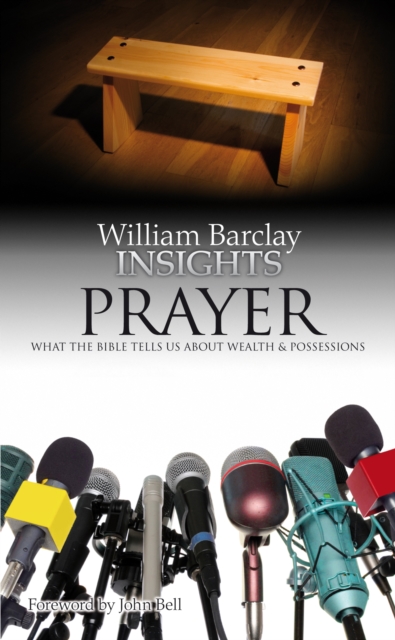 Insights: Prayer : What the Bible Tells Us About Prayer, EPUB eBook