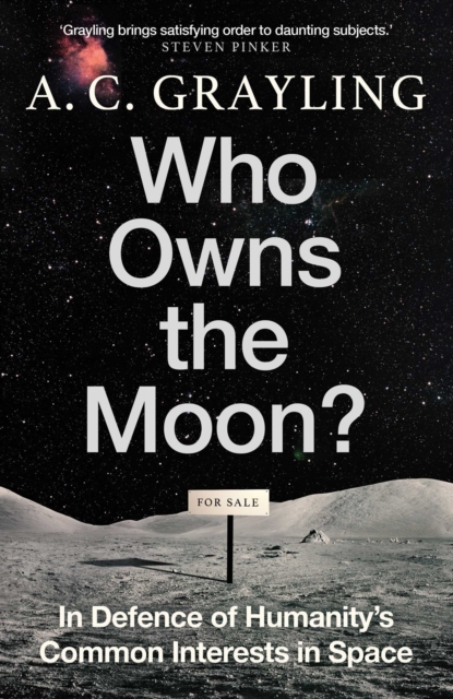 Who Owns the Moon? : In Defence of Humanity's Common Interests in Space, EPUB eBook